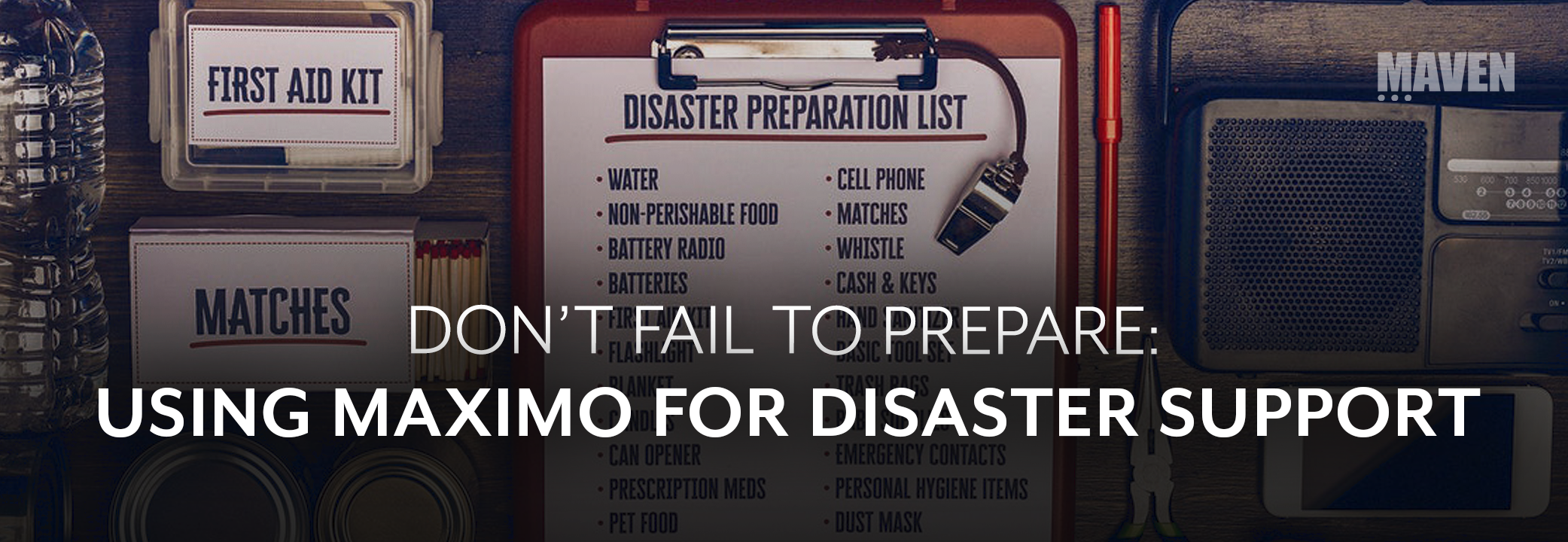 Don’t Fail to Prepare: Using Maximo for Disaster Support