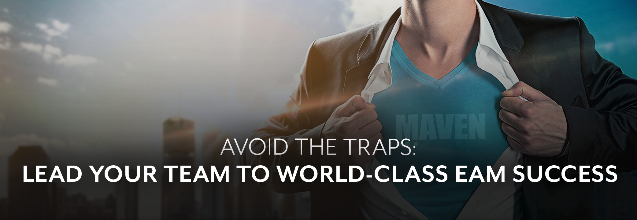 Avoid the Traps: Lead Your Team to World-Class EAM